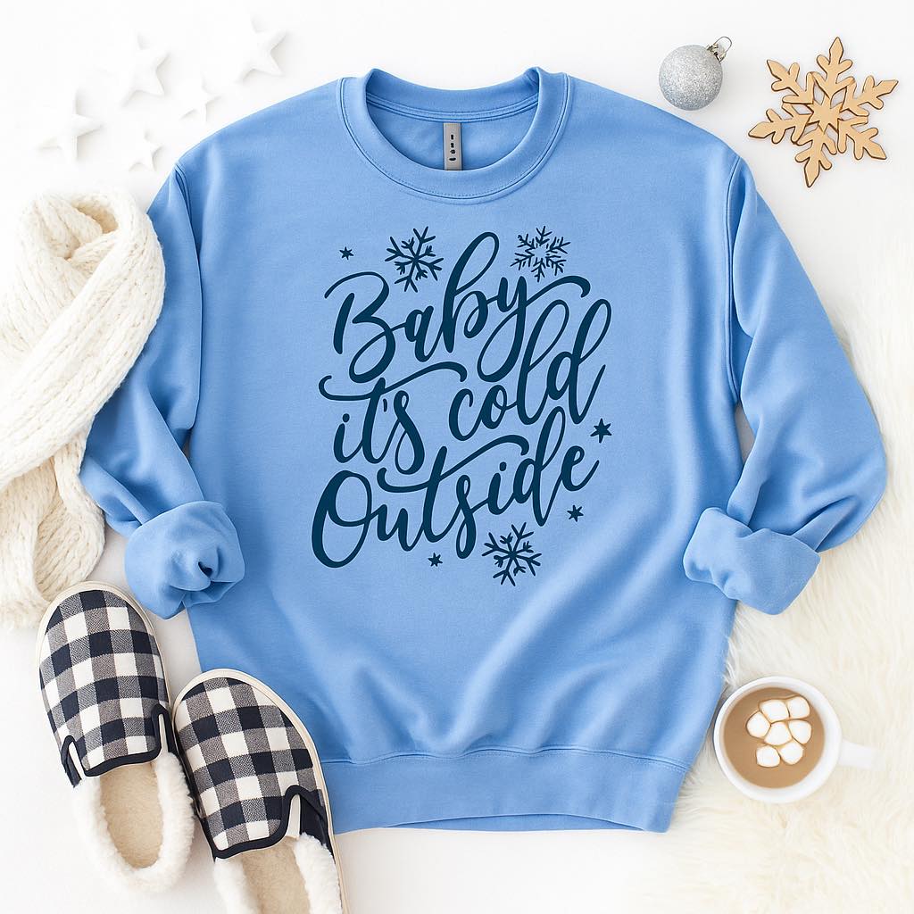 Baby It's Cold Outside Blue Graphic Sweatshirt