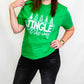 Jingle All the Way, Kelly Green Graphic Tee