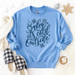 Baby It's Cold Outside Blue Graphic Sweatshirt