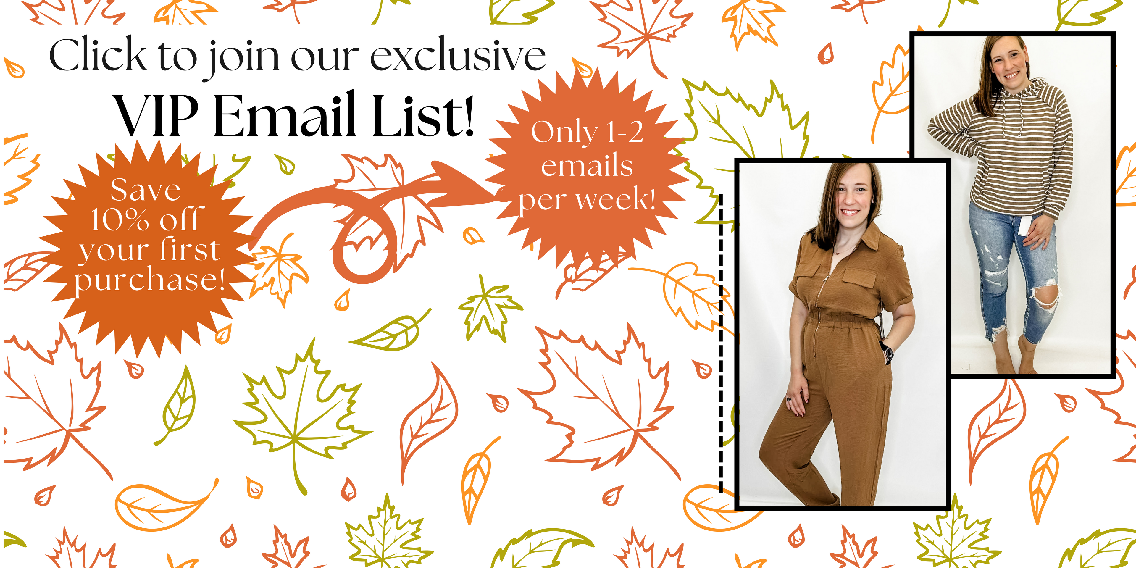 Click to join our email list and save 10% off your first order!