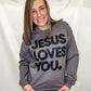 Jesus Loves You Charcoal Graphic Sweatshirt