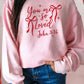 You Are So Loved Embroidered Long Sleeve